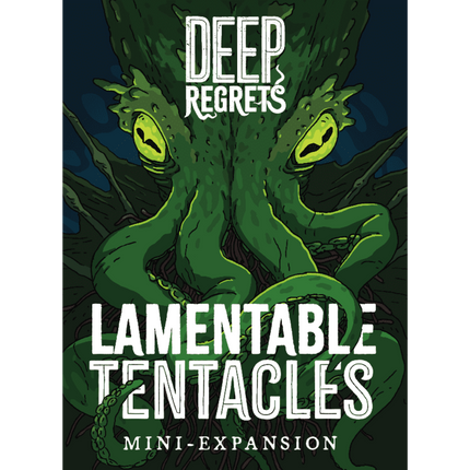 Deep Regrets: Lamentable Tentacles  Mini-Expansion